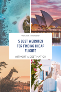 5 Best Websites for Finding Cheap Flights Without A Specific Destination www.worldofawanderer.com
