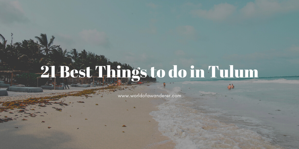 21 Best things to do in Tulum