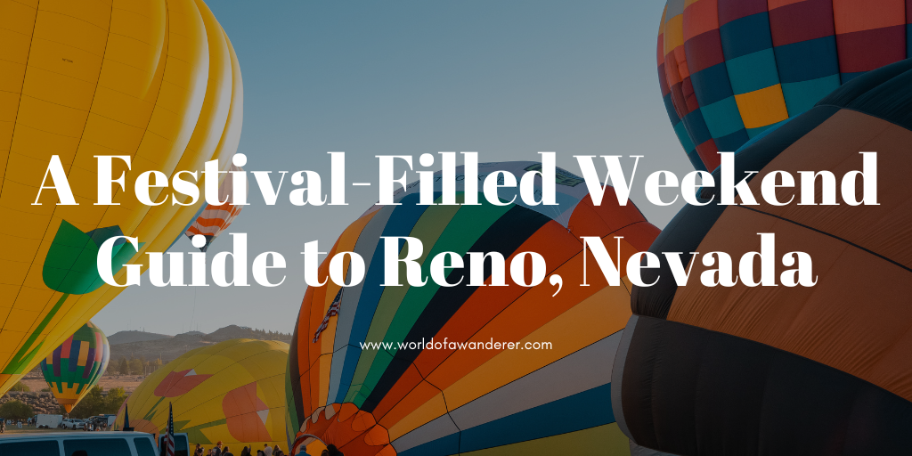 A festival-filled weekend guide to Reno, Nevada